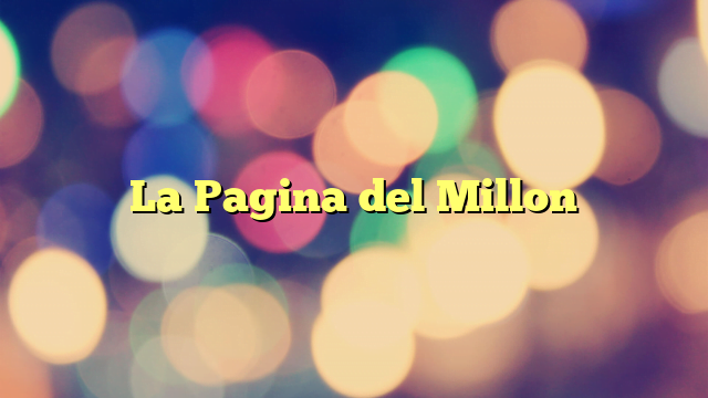 La Pagina del Millon